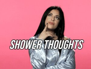 Shower Thoughts Are a Real Mind F**k! (20 GIFs) 13